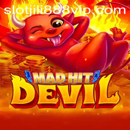 Exploring MadHitDevil: The Latest Sensation in Jili888 slot VIP Gaming
