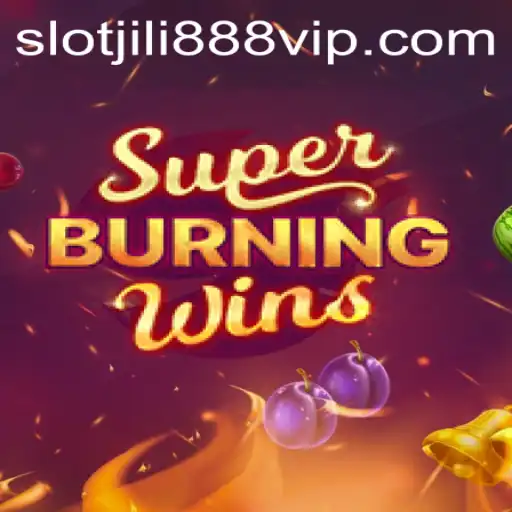 Exploring SuperBurningWins: A Thrilling Slot Experience with Jili888