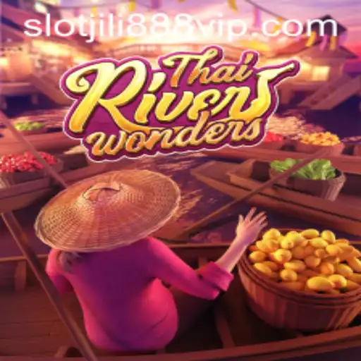 Exploring ThaiRiverWonders in Jili888 Slot VIP